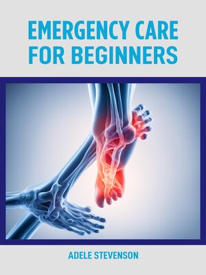 cover image of EMERGENCY CARE FOR BEGINNERS